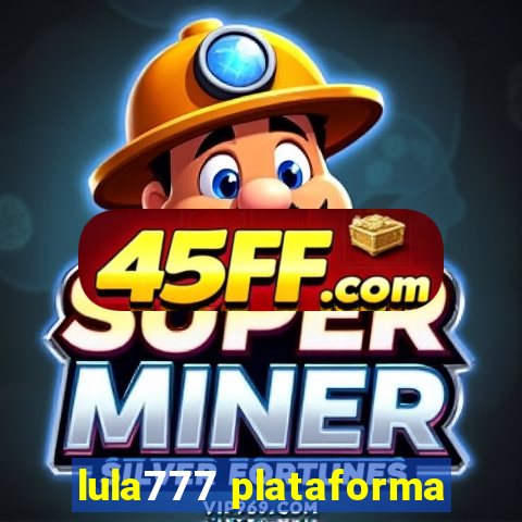 lula777 plataforma